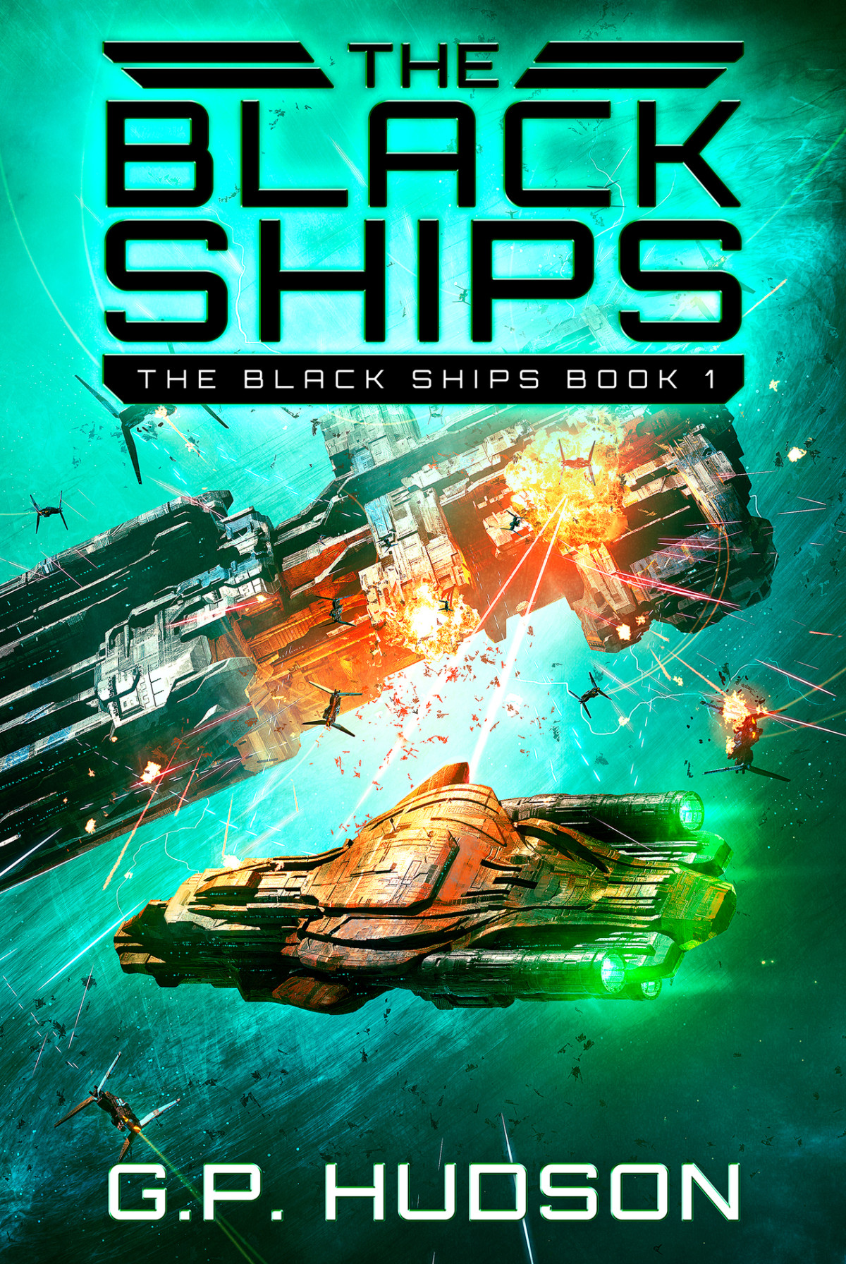 The Black Ships An Epic Space Opera Adventure Gp Hudson