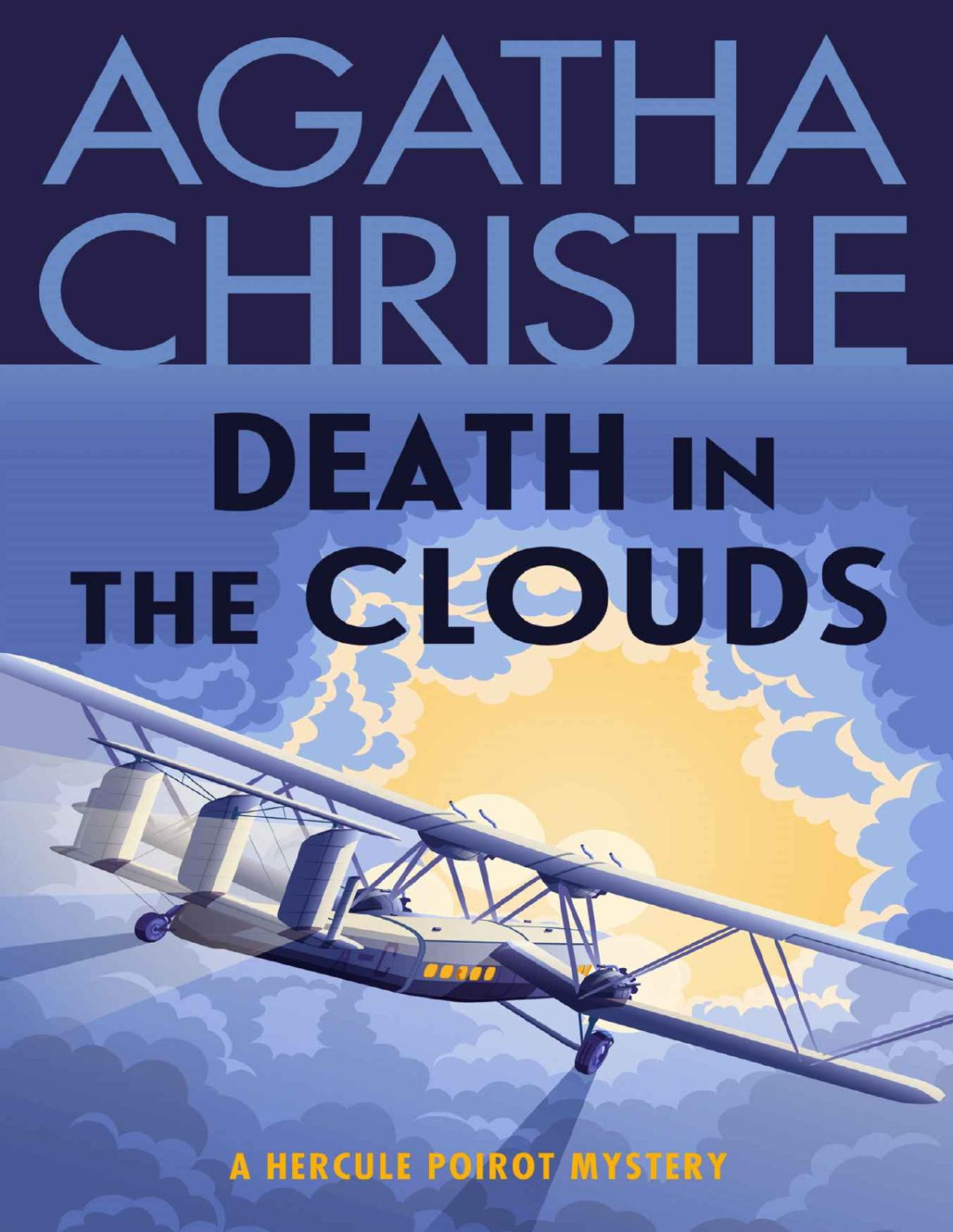 Death In The Clouds A Hercule Poirot Mystery The Official Authorized Edition Hercule Poirot Series Book 11 Agatha Christie