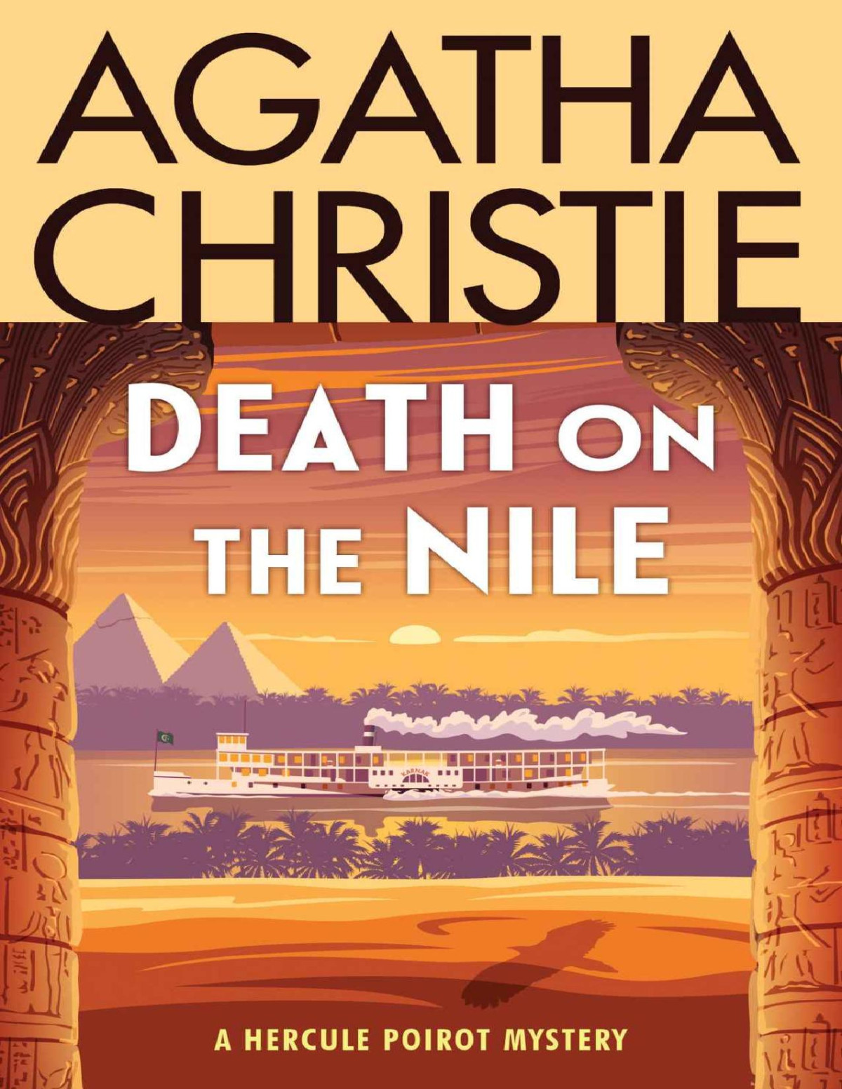 Death On The Nile A Hercule Poirot Mystery The Official Authorized Edition Hercule Poirot Series Book 17 Agatha Christie