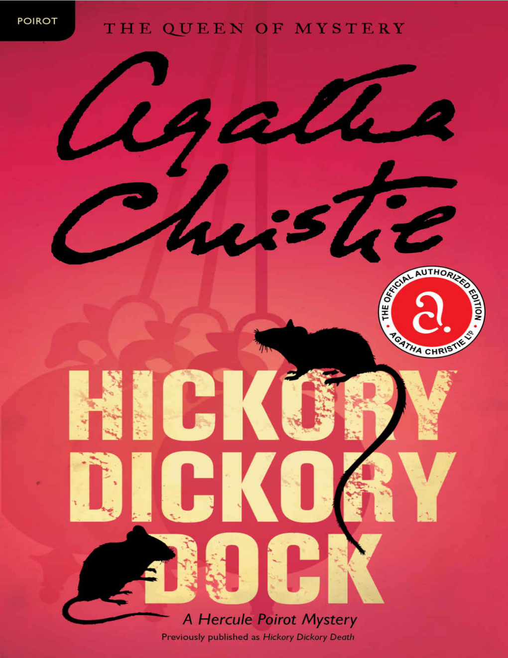 Hickory Dickory Dock A Hercule Poirot Mystery The Official Authorized Edition Hercule Poirot Series Book 30 Agatha Christie