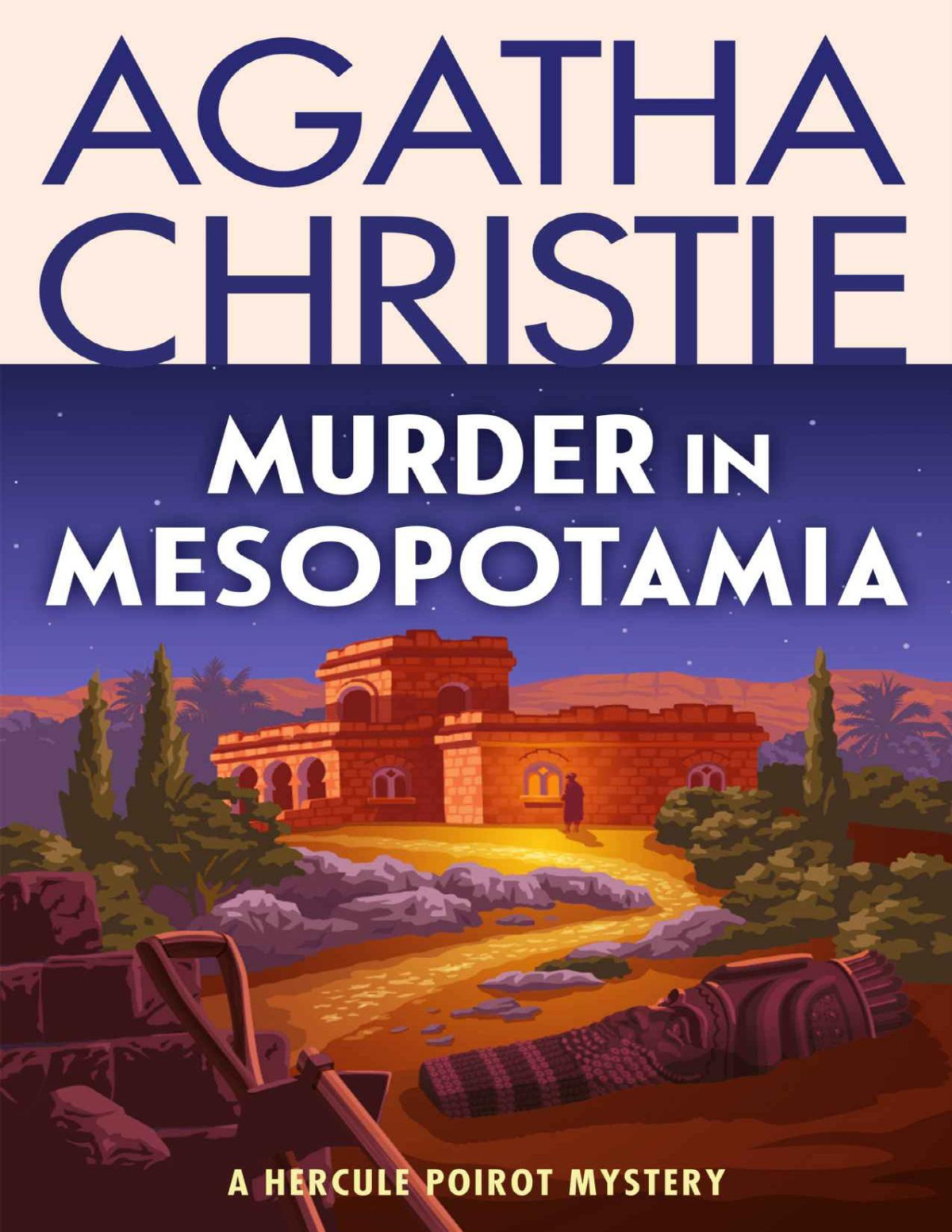 Murder In Mesopotamia A Hercule Poirot Mystery The Official Authorized Edition Hercule Poirot Series Book 13 Agatha Christie