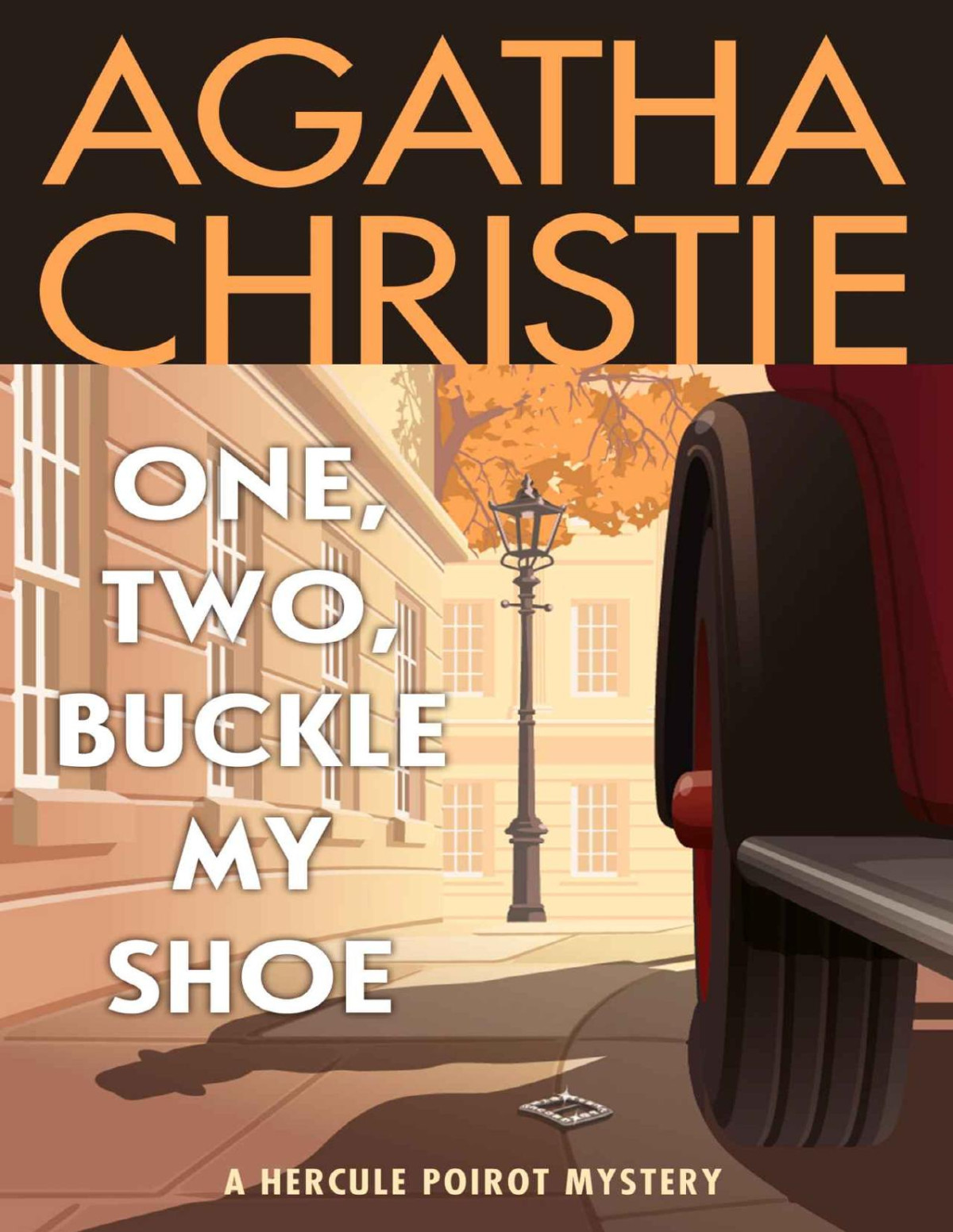 One Two Buckle My Shoe A Hercule Poirot Mystery The Official Authorized Edition Hercule Poirot Series Book 21 Agatha Christie