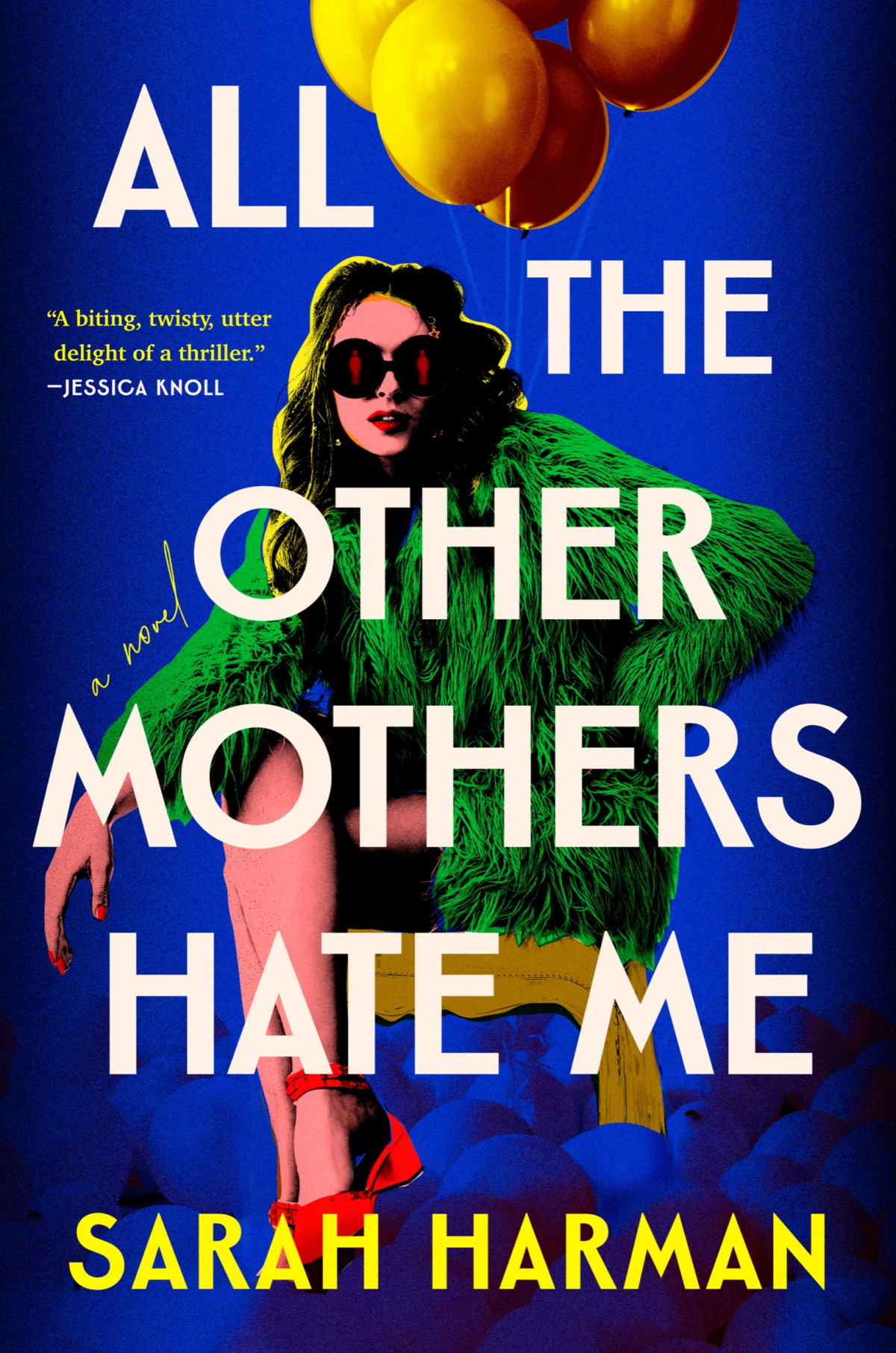 All The Other Mothers Hate Me Sarah Harman