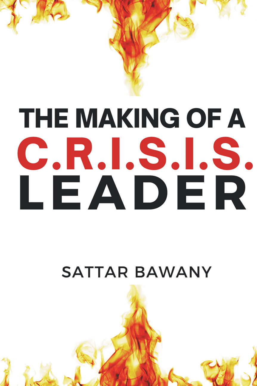 The Making Of A Crisis Leader Sattar Bawany