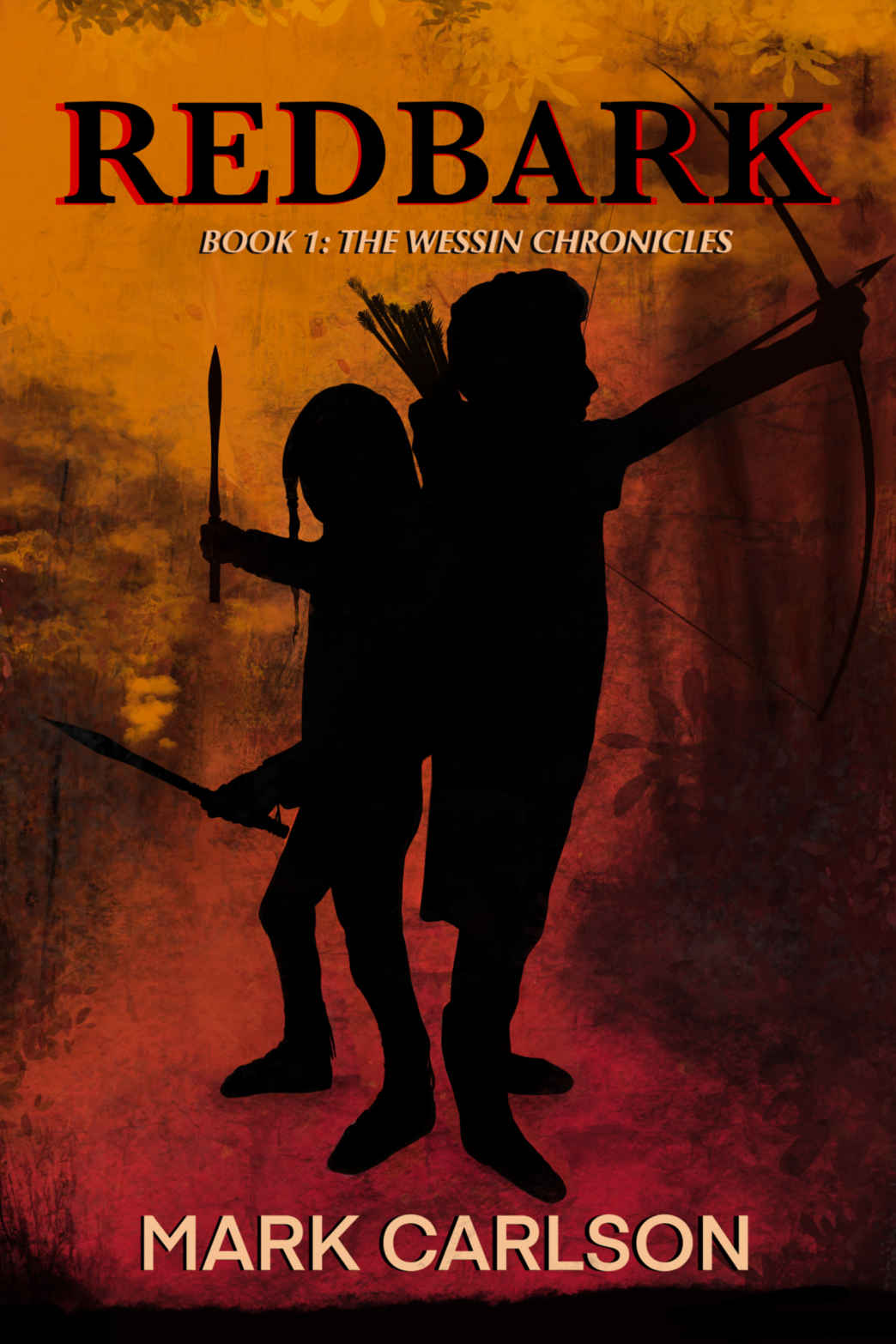 Redbark The Wessin Chronicles Book 1 Mark Carlson