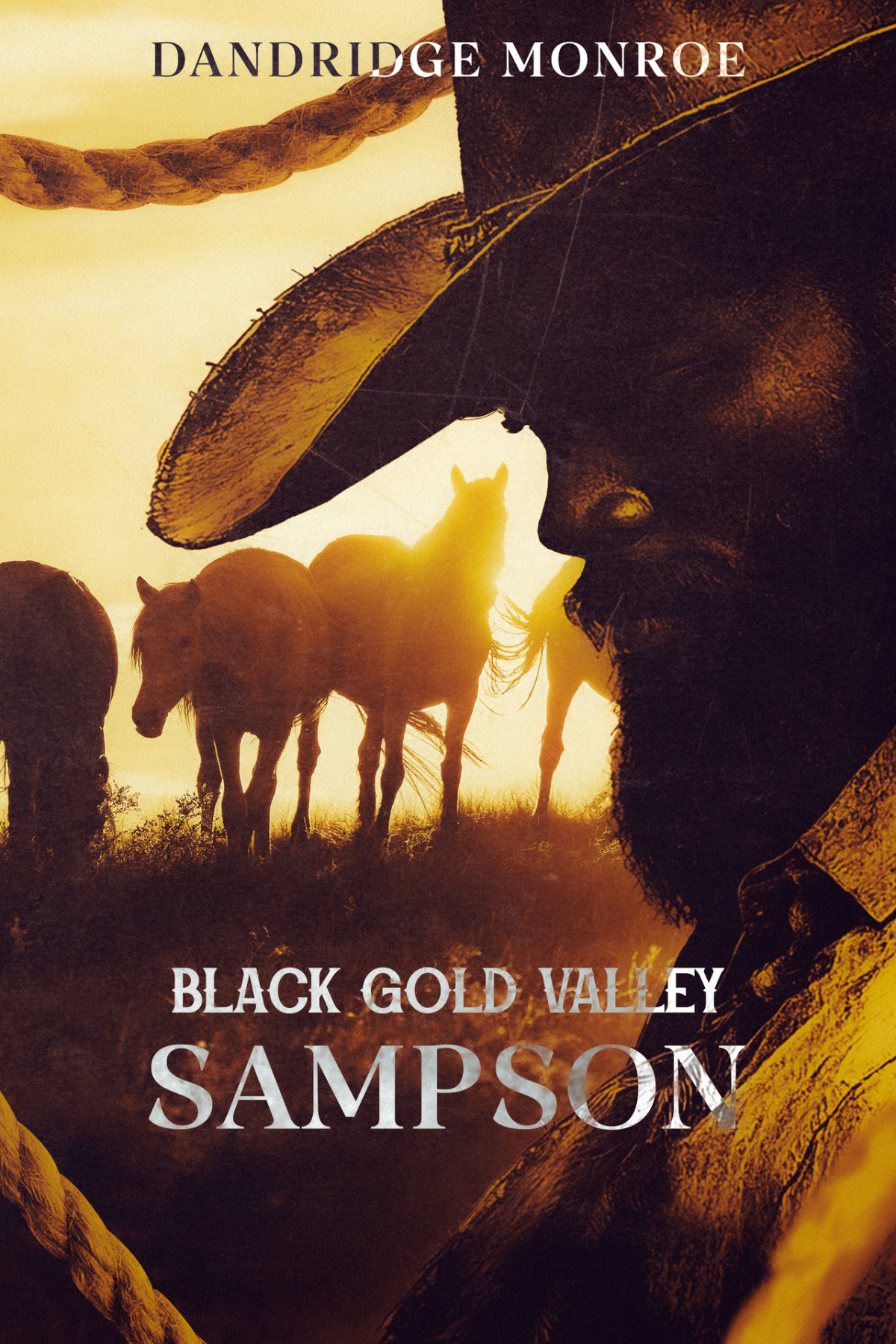 Black Gold Valley Sampson Monroe Dandridge