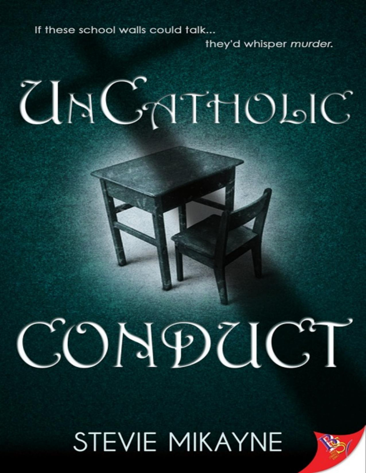 Uncatholic Conduct Stevie Mikayne