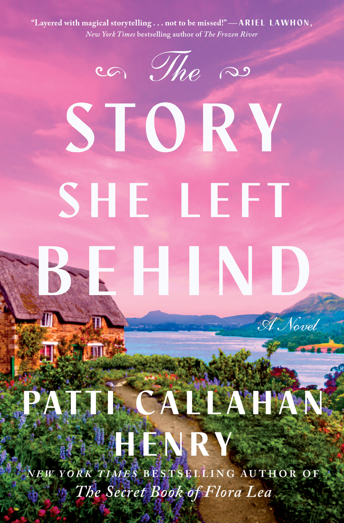 The Story She Left Behind A Novel Patti Callahan Henry
