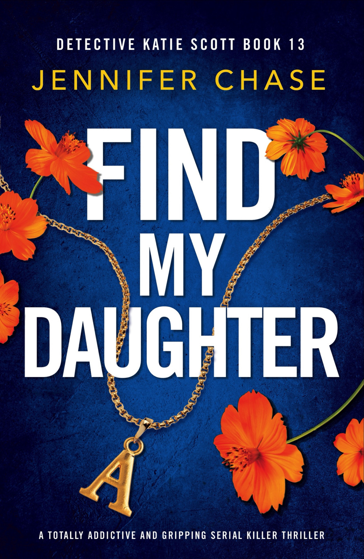 Find My Daughter Jennifer Chase