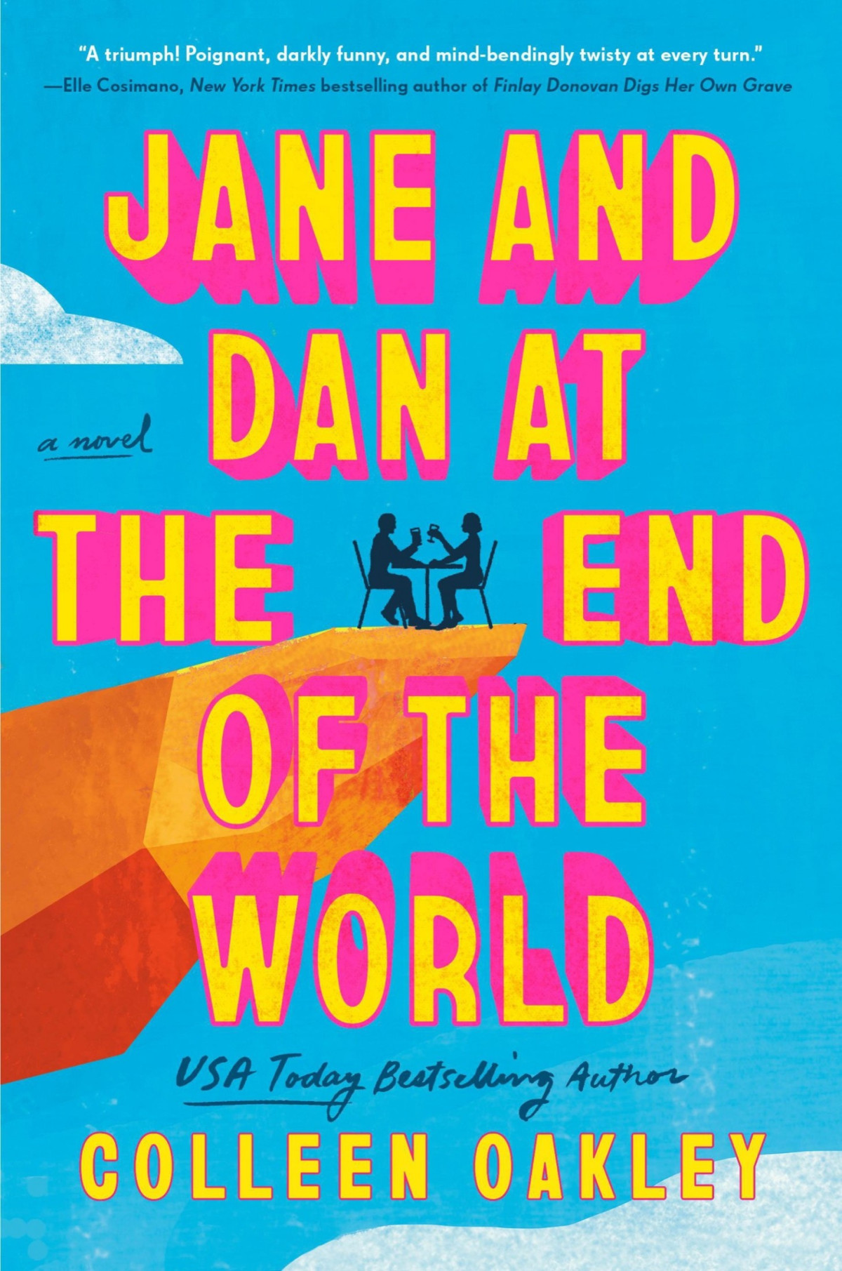 Jane And Dan At The End Of The World Colleen Oakley