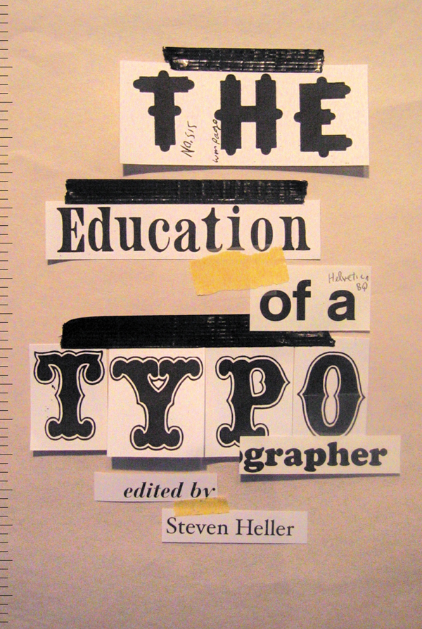 The Education Of A Typographer Steven Heller