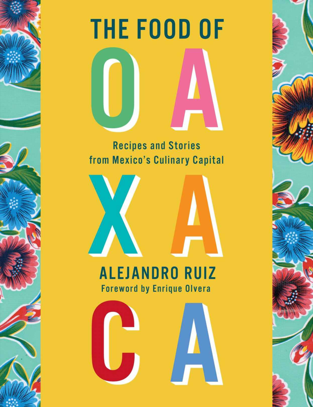 The Food Of Oaxaca Alejandro Ruiz Carla Altesor
