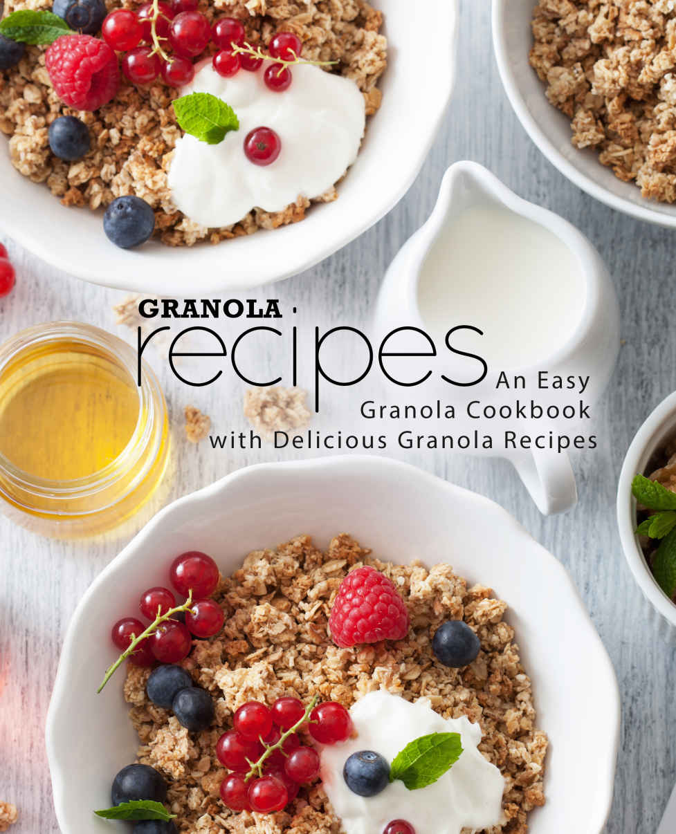 Granola Recipes Press Booksumo