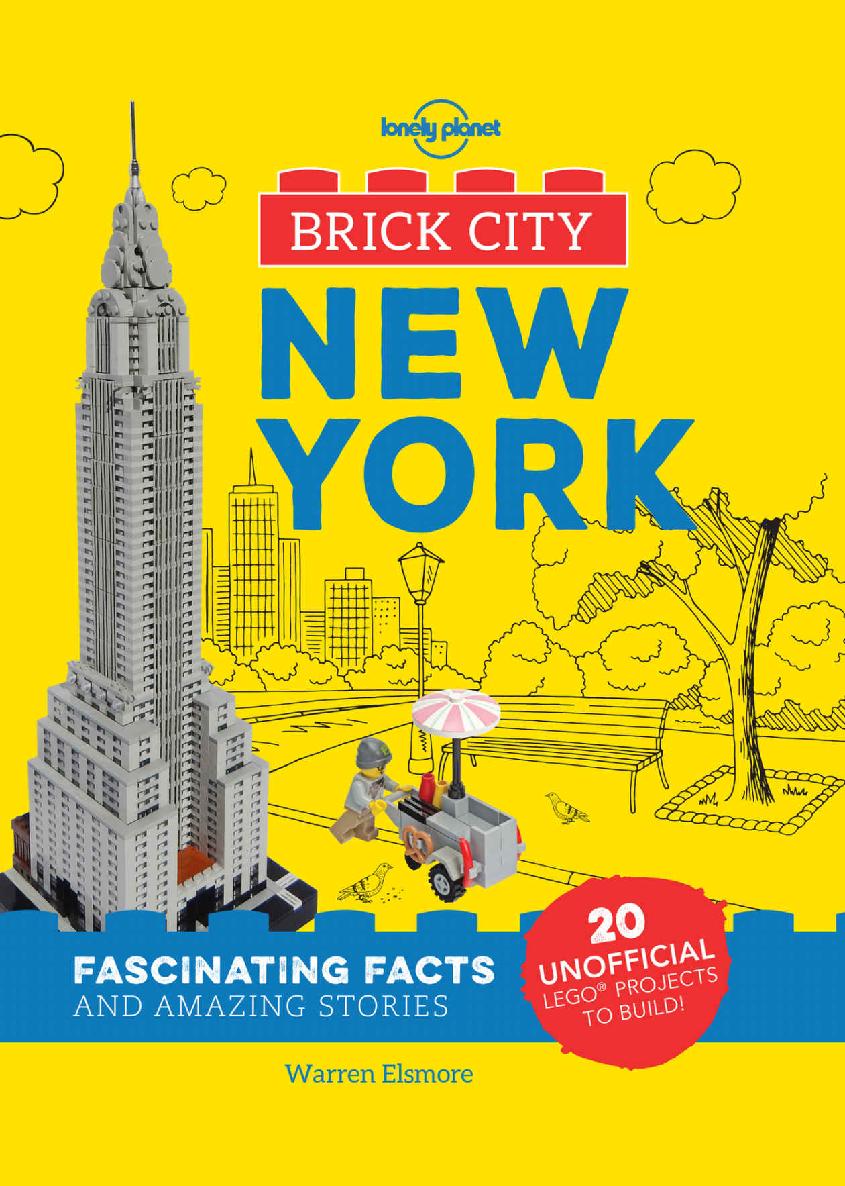 Brick City New York Lonely Planet Kids Lonely Planet Kids