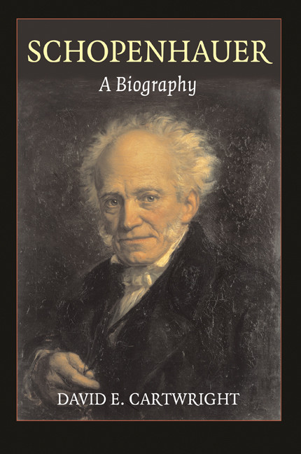 Schopenhauer A Biography David E Cartwright