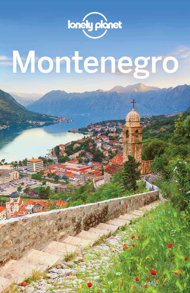 Lonely Planet Montenegro Travel Guide Lonely Planet Tamara Sheward Peter Dragicevich