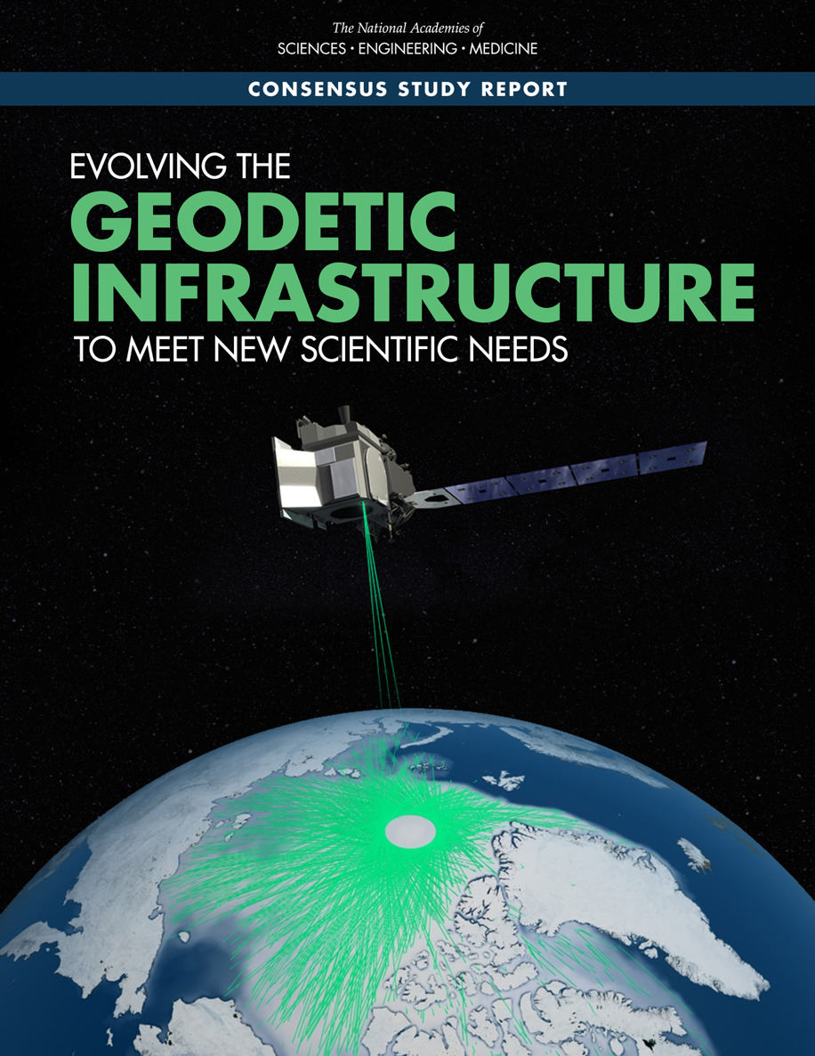 Evolving The Geodetic Infrastructure To Meet New Scientific Needs National Academies Of Sciences