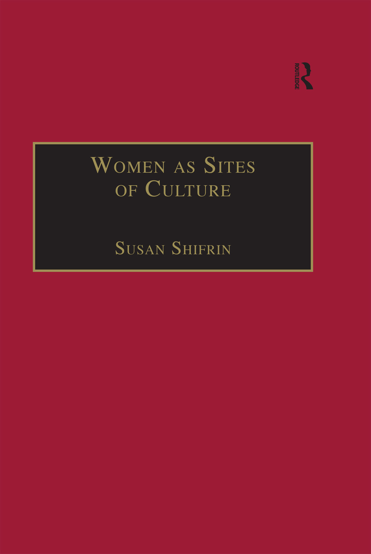 Women As Sites Of Culture Shifrin Susan