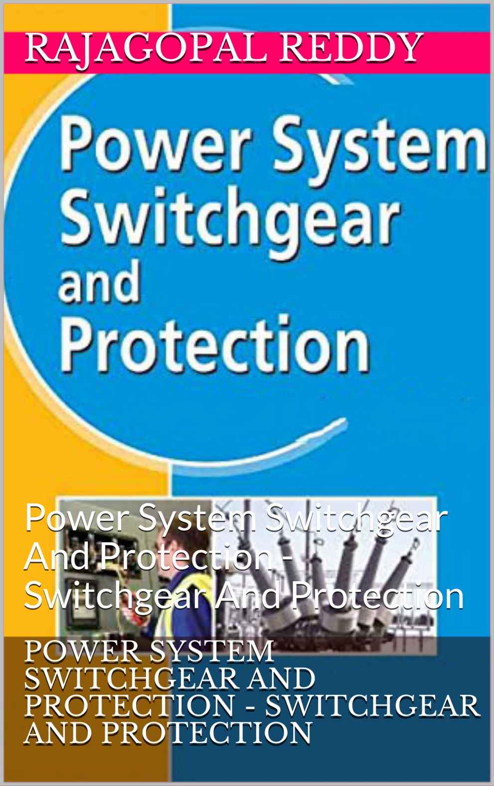 Power System Switchgear And Protection Switchgear And Protection Reddy