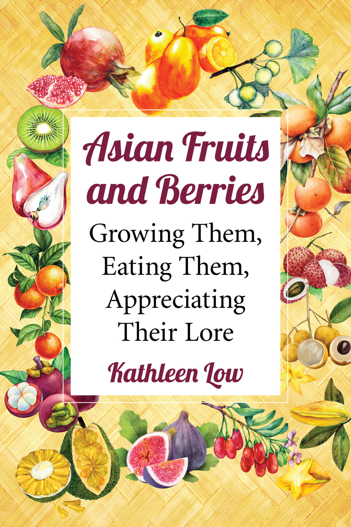 Asian Fruits And Berries Kathleen Low