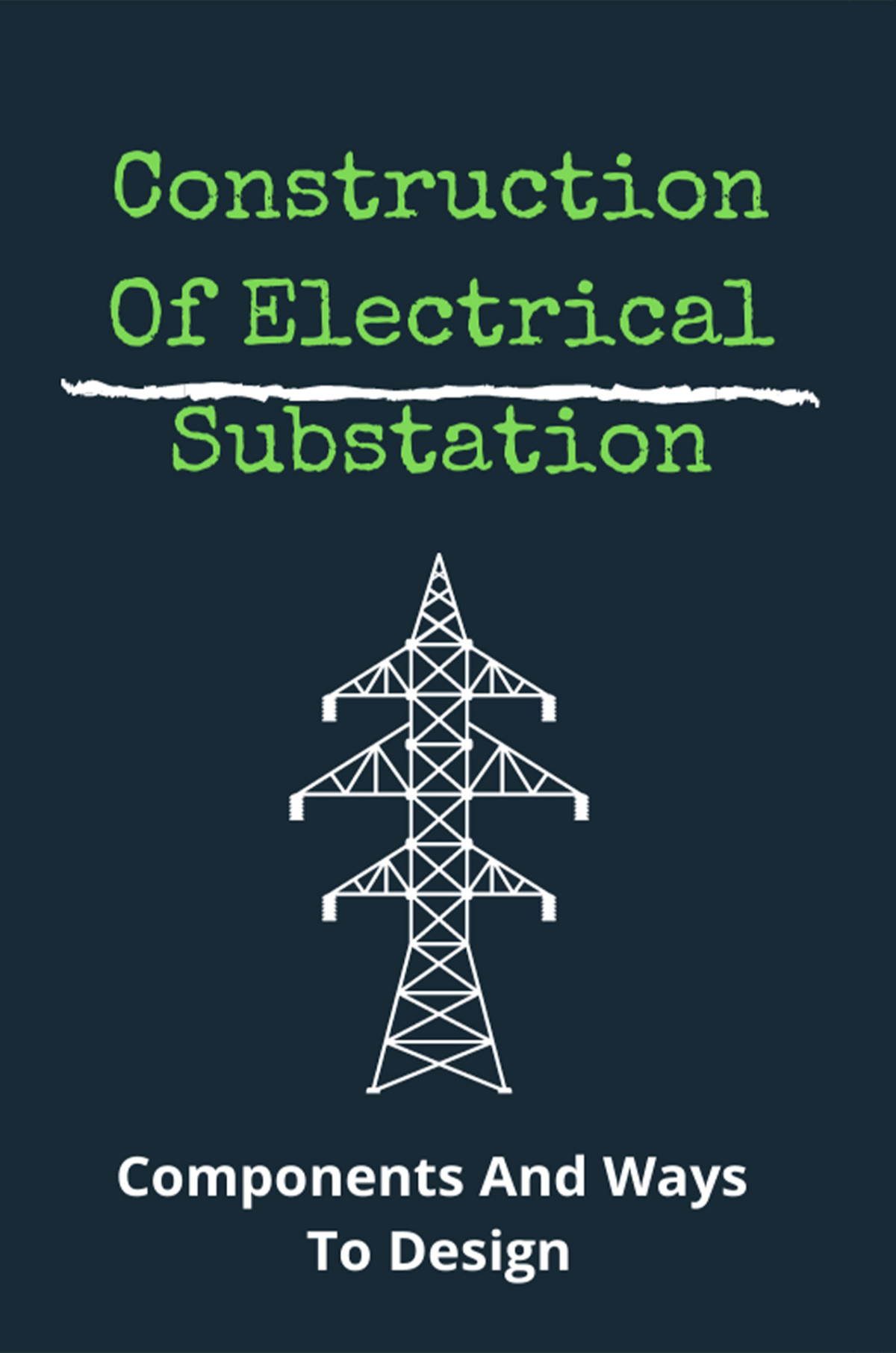 Construction Of Electrical Substation Components And Ways To Design Substation Design Volume Xv Mezzenga