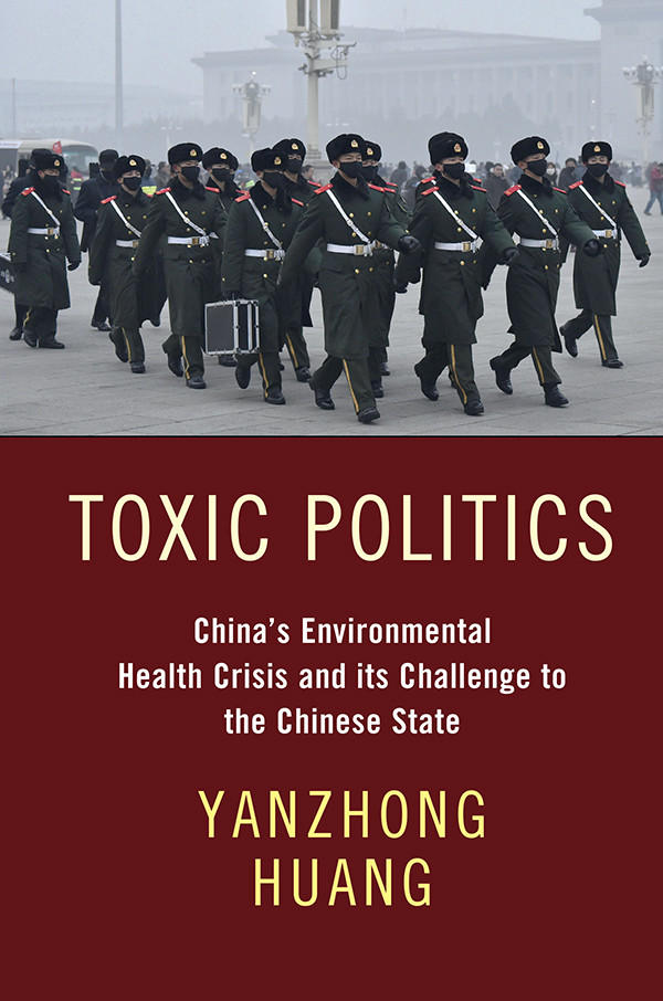 A Council On Foreign Relations Book Toxic Politics Yanzhong Huang