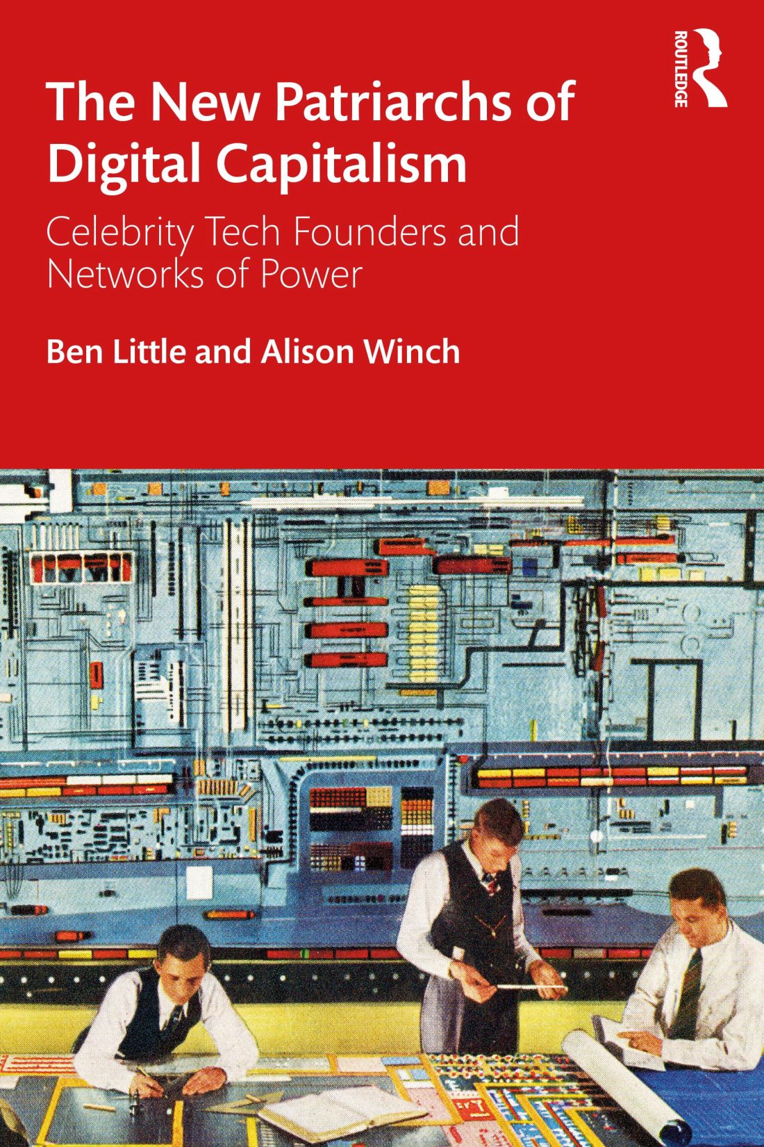 The New Patriarchs Of Digital Capitalism Ben Littlealison Winch