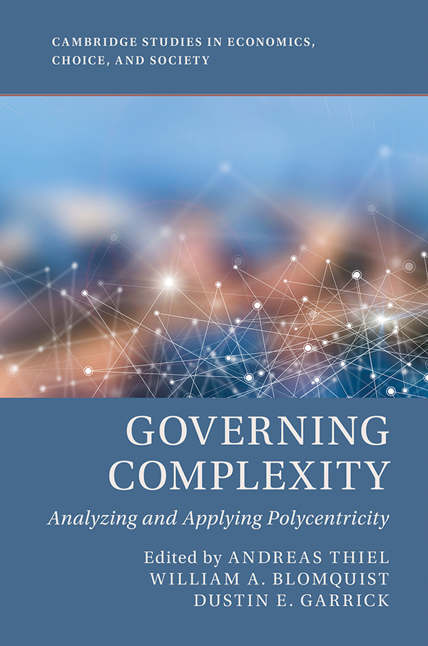 Governing Complexity Analyzing And Applying Polycentricity 9781108349604 Thiel
