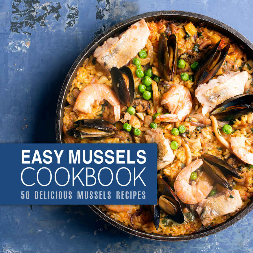 Easy Mussels Cookbook Press Booksumo