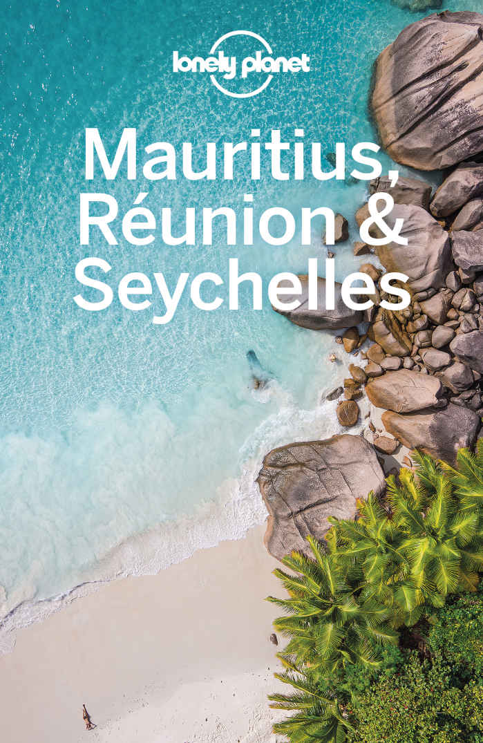 Lonely Planet Mauritius Reunion Seychelles Travel Guide Lonely Planet Matt Phillips Jeanbernard Carillet Anthony Ham