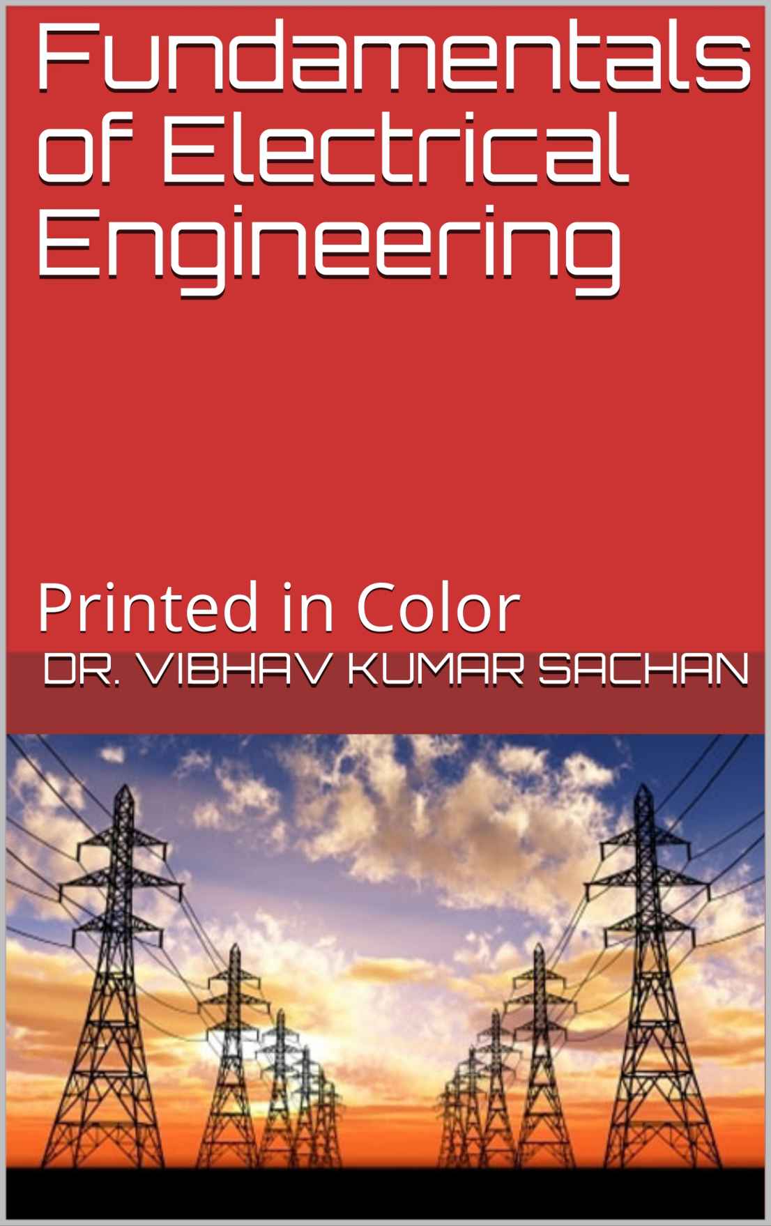 Fundamentals Of Electrical Engineering Sachan Book 21 Dr Vibhav Kumar Sachan