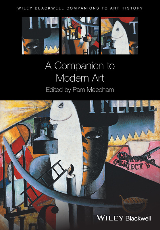 A Companion To Modern Art Meecham Pam Arnold Dana