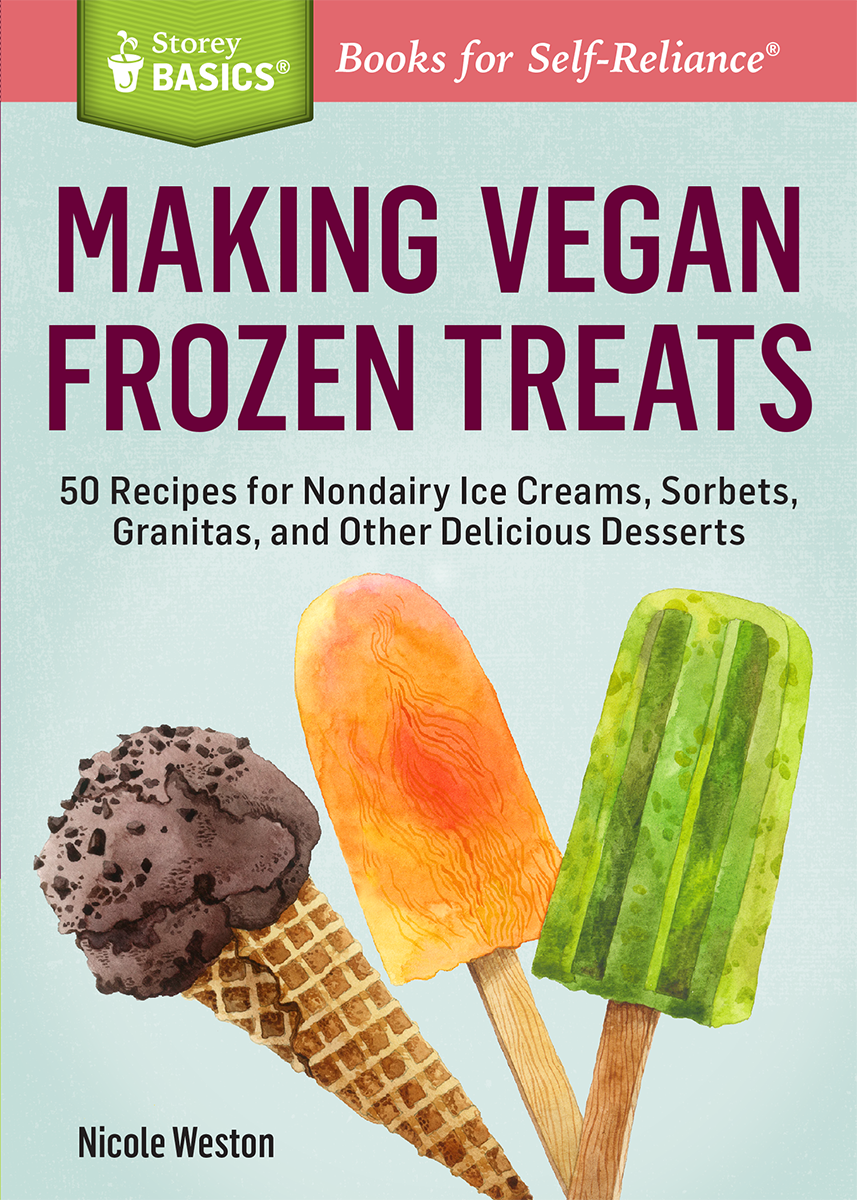 Making Vegan Frozen Treats Nicole Weston