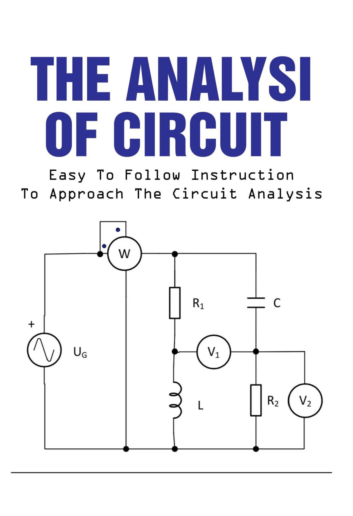 The Analysis Of Circuit Easy To Follow Instruction To Approach The Circuit Analysis Circuit Analysis Porche