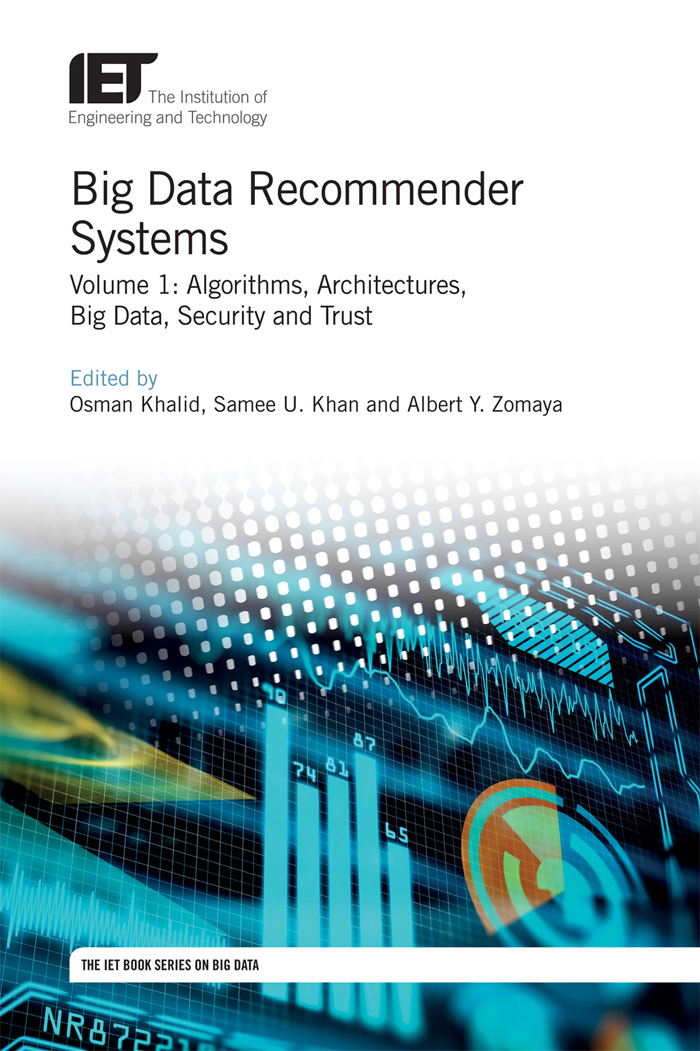 Big Data Recommender Systems Osman Khalidsamee U Khanalbert Y Zomaya