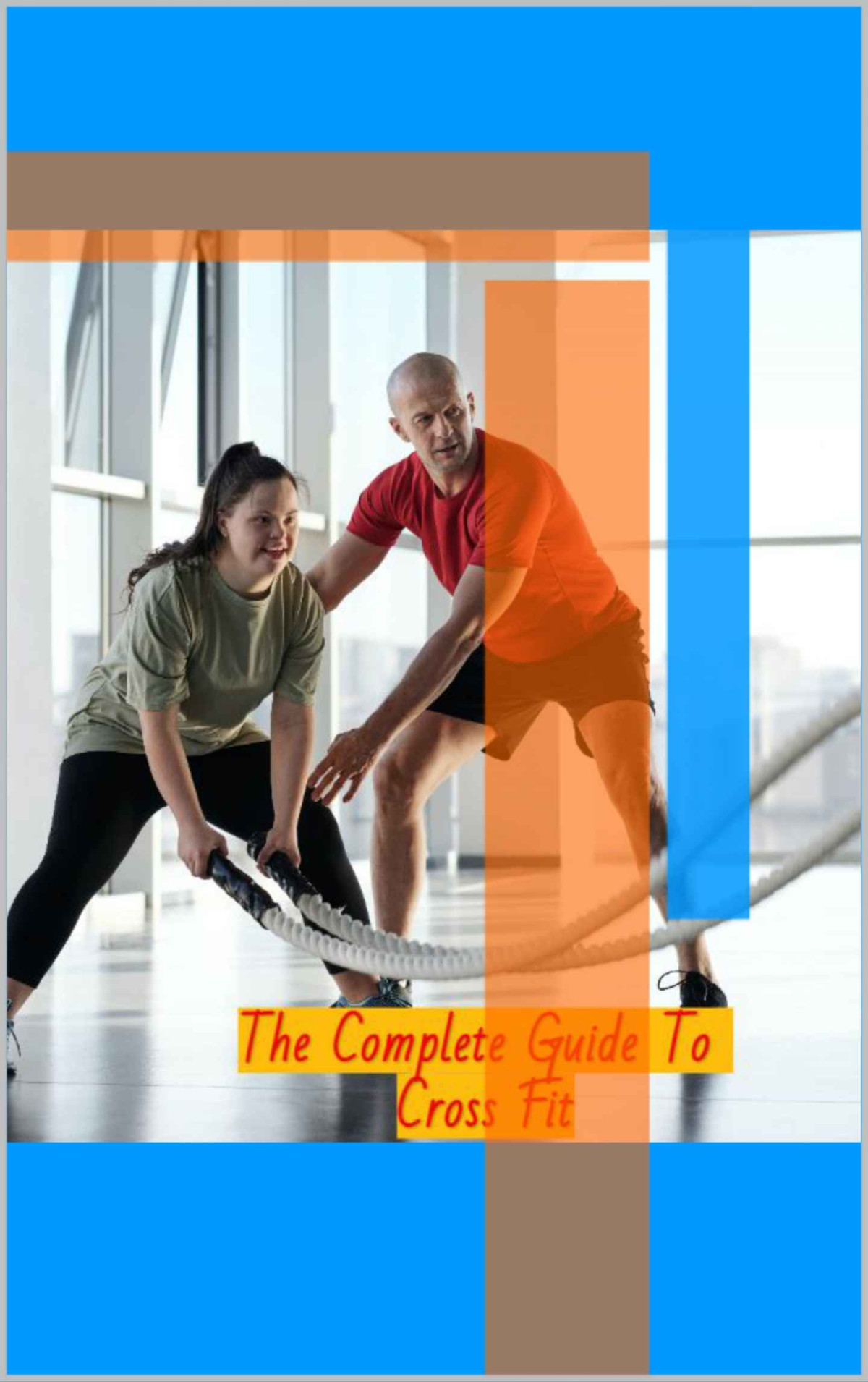 The Complete Guide To Cross Fit Chahydah Ben