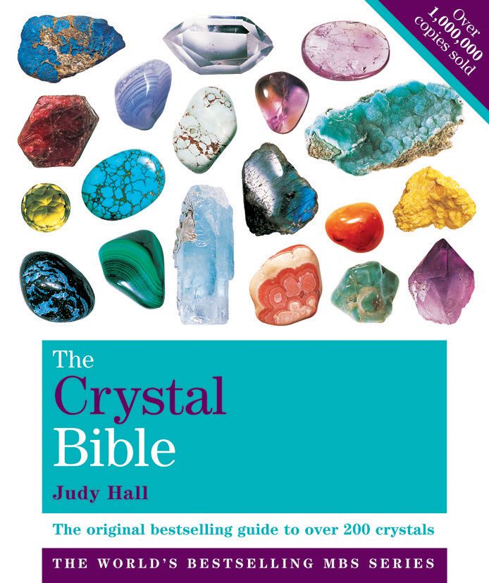 The Crystal Bible Volume 1 The Definitive Guide To Over 200 Crystals Judy Hall