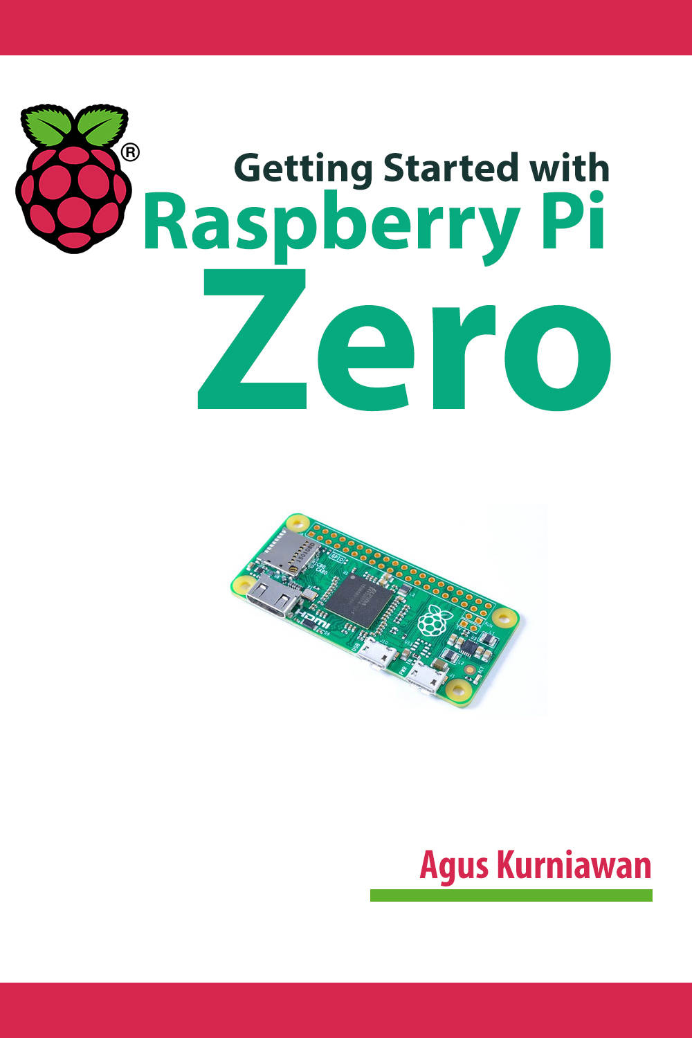 Getting Started With Raspberry Pi Zero Agus Kurniawan