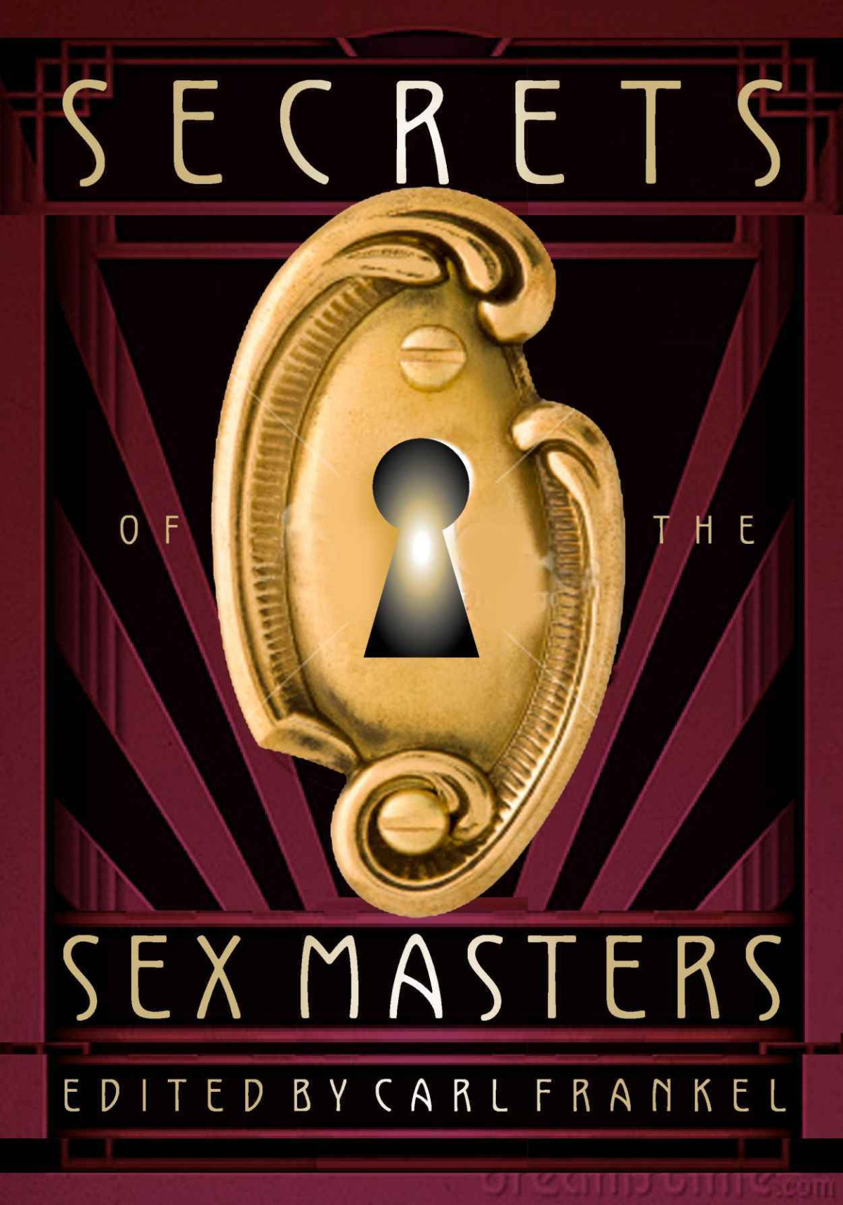 Secrets Of The Sex Masters Carl Frankel