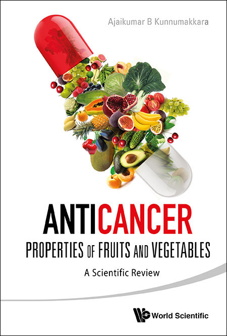 Anticancer Properties Of Fruits And Vegetables A Scientific Review Kunnumakkara