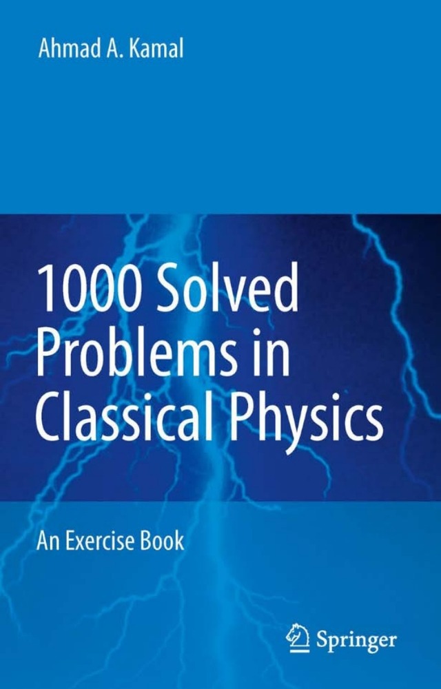1000 Solved Problems In Classical Physics An Exercise Book Kamal