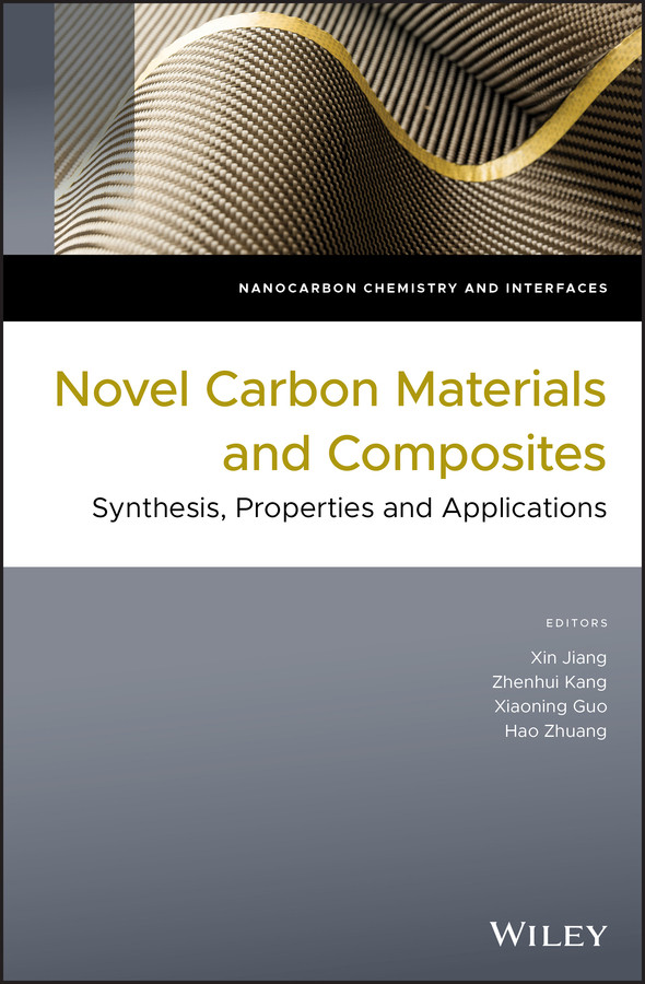 Novel Carbon Materials And Composites Jiang Xin Kang Zhenhui Guo