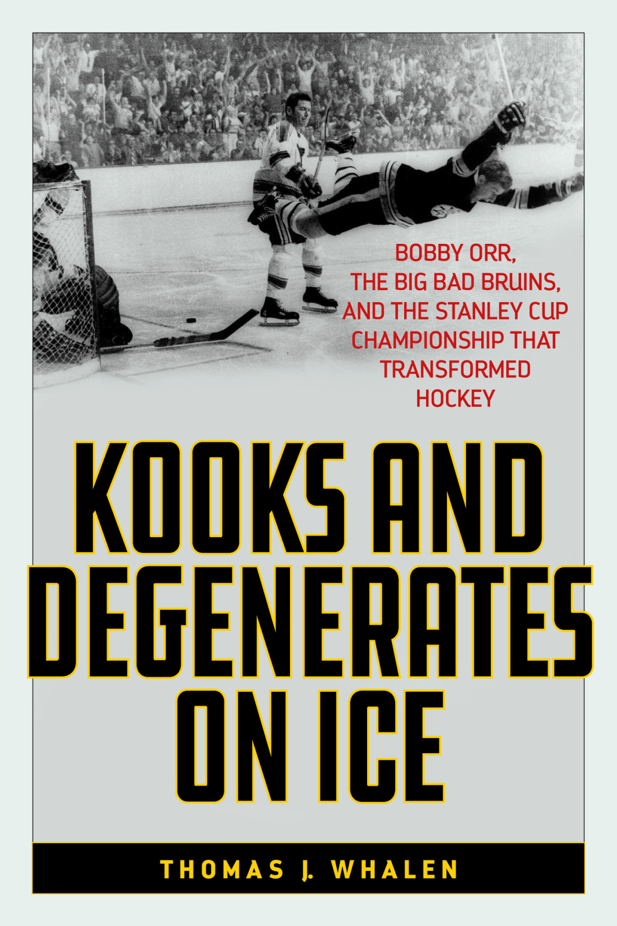 Kooks And Degenerates On Ice Thomas J Whalen