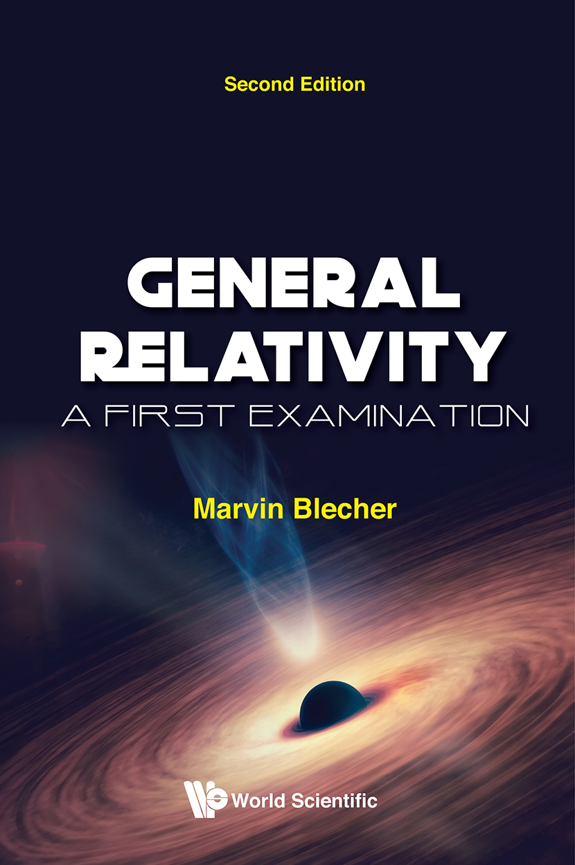 General Relativity A First Examination Second Edition Blecher