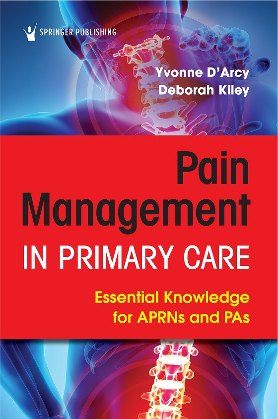 Pain Management In Primary Care Yvonne Darcy Ms Apnc Cns Faanpdeborah Kiley