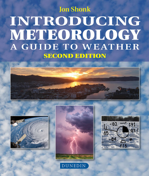 Introducing Meteorology A Guide To Weather Second Edition Shonk