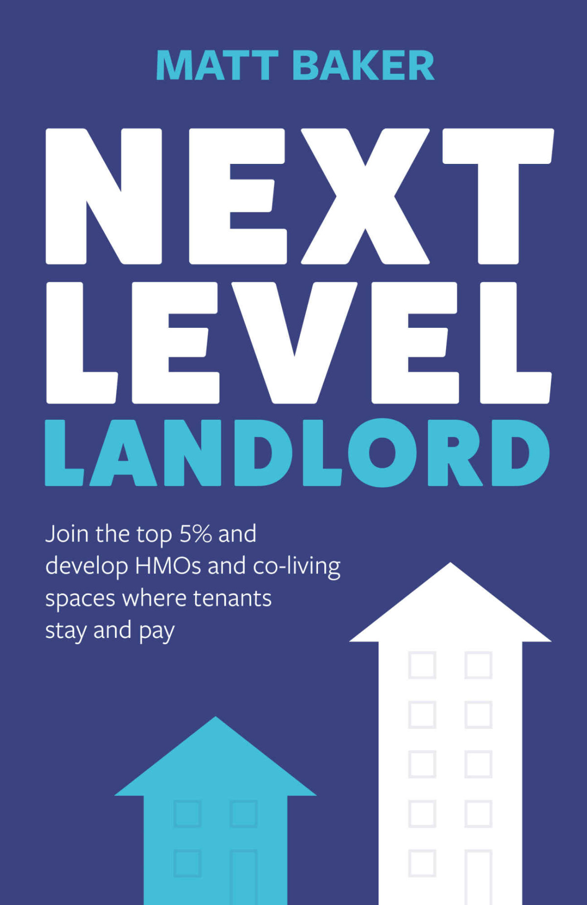 Next Level Landlord Join The Top 5 And Develop Hmos And Coliving Spaces Where Tenants Stay And Pay Matt Baker