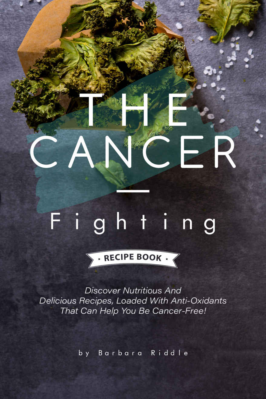 The Cancerfighting Recipe Book Riddle Barbara