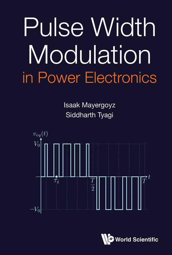 Pulse Width Modulation In Power Electronics Mayergoyz Isaak D Tyagi