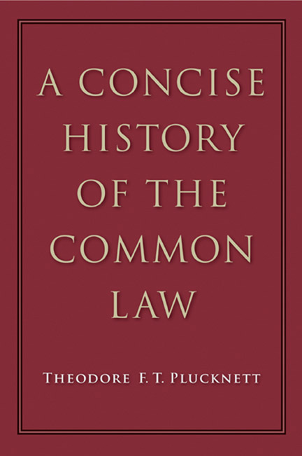 A Concise History Of The Common Law None Theodore Plucknett